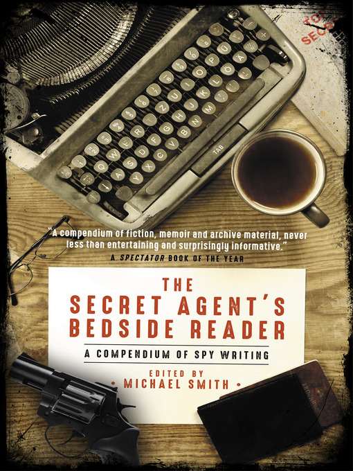 Title details for The Secret Agent's Bedside Reader by Michael Smith - Available